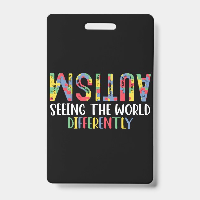 Badge L'Autisme Voit Le Monde Différemment L'Autisme (Face)