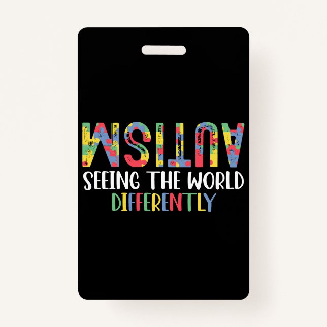 Badge L'Autisme Voit Le Monde Différemment L'Autisme (Devant)