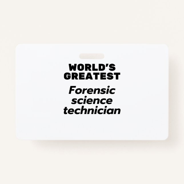 Badge Le plus grand technicien en sciences judiciaires d (Devant)