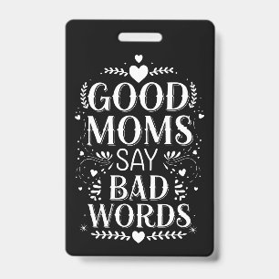Badge Les bonnes mamans disent des gros mots drôle de fê