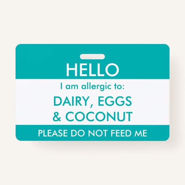 Badge Les enfants Teal bonjour mon nom est allergique à (Devant)