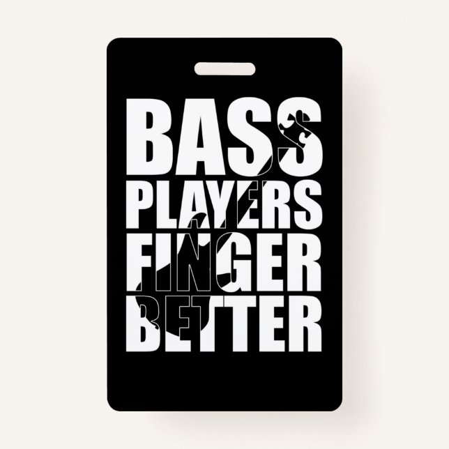 Badge Les joueurs de basse mieux doigts (Devant)