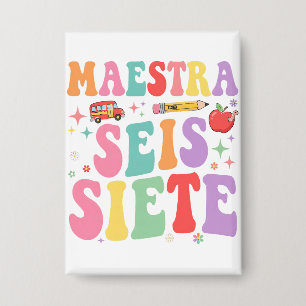 Badge Maestra Six Seven Retro Professeur Mignon Espagnol