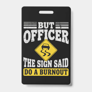 Badge Mais Officier Le Panneau Indiquait Faire Un Burnou