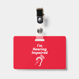 Badge Malentendant, Veuillez Être Patient