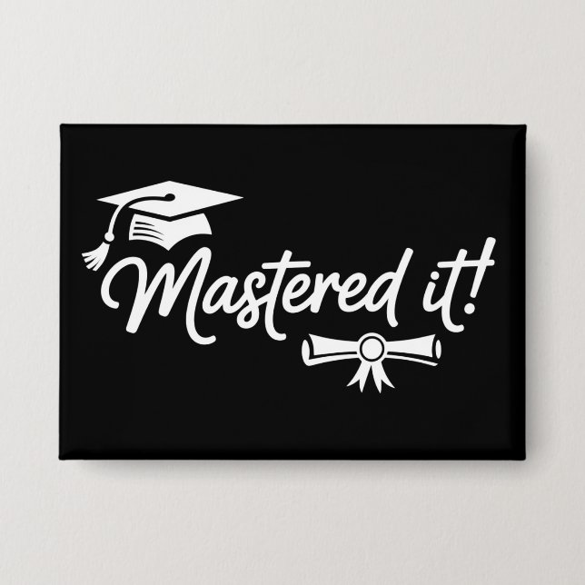 Badge Mastered It Masters Graduation Graduate Grad  (Recto)