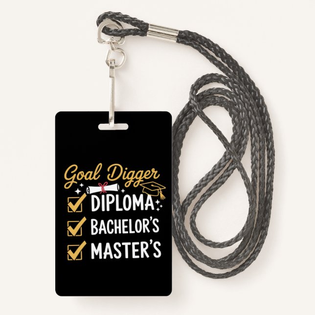 Badge Masters Graduation Goal Digger Mastered It Class  (Devant avec lanière)