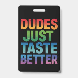 Badge Mecs Ont Juste Meilleur Goût Drôle Fierté Gay LGBT