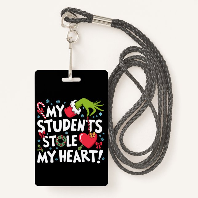Badge Mes étudiants me volent le coeur Noël Noël Enseign (Devant avec lanière)