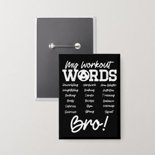 Badge Mes mots d'entraînement Motivational Bro? Entraîne