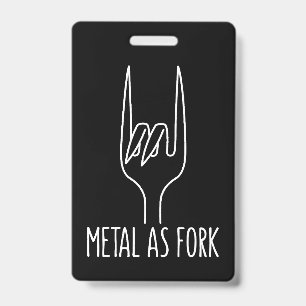 Badge Métal comme fourchette drôle rock sur la conceptio