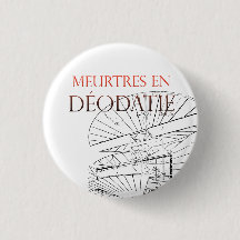 Badge Meurtres en Déodatie