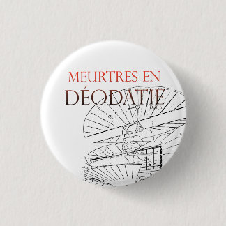 Badge Meurtres en Déodatie