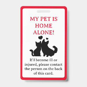 Badge Mon animal de compagnie, Chien est la maison seul 