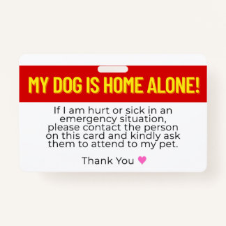 Badge Mon chien est la seule carte de contact d'urgence