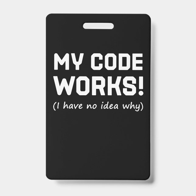 Badge Mon Code Fonctionne Programmeur (Avant)
