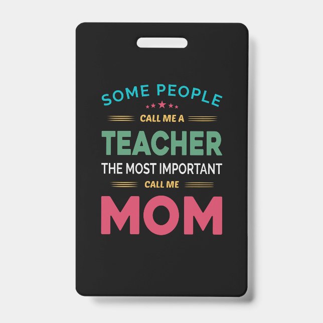 Badge Mother Gift Some People Call Me Teacher Mom (Avant)