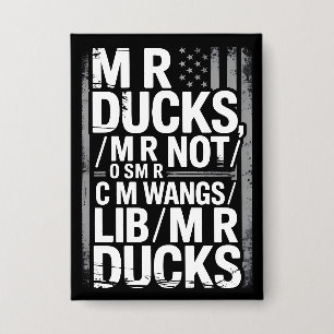 Badge MR Ducks Blague Phonétique Drôle Drapeau Américain