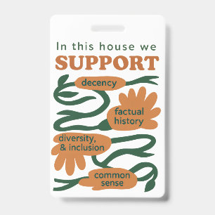Badge Notre Maison Repose sur la Décence, la Vérité & le