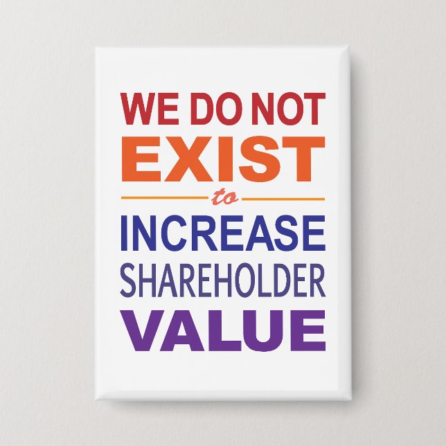 Badge Nous N'Existons Pas Pour Les Actionnaires (Recto)