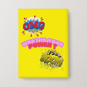 Badge OMG, Quelle est votre puissance ?