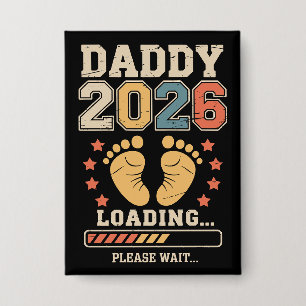 Badge Papa 2026 Chargement Annonce de bébé à venir Papa