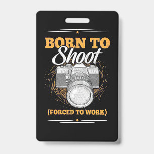 Badge Photographe Né Pour Prendre Des Photos