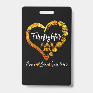 Badge Pompier Paix Amour Sauver Des Vies