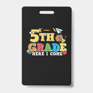 Badge Professeur de 5e année, me voici en 5e année