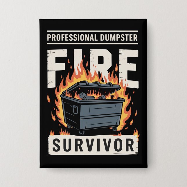 Badge Professional Dumpster Fire Survivor Funny Work  (Recto)