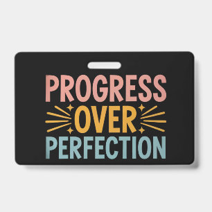 Badge Progrès de l'enseignant plutôt que la perfection p