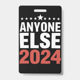 Badge Quelqu'un d'autre 2024 Campagne électorale politiq