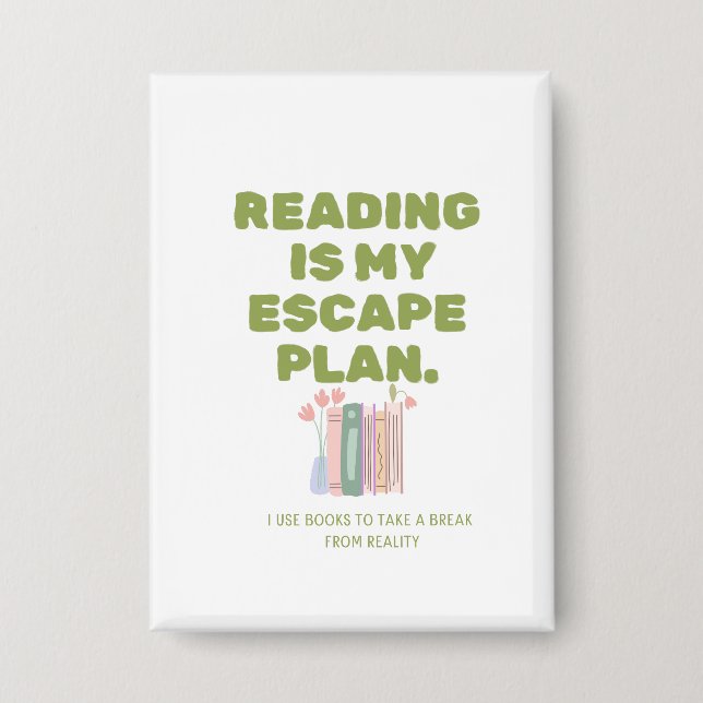 Badge Reading is My Escape Plan - Cozy Book Lover's Desi (Recto)