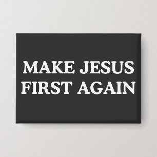 Badge Refaire de Jésus le premier