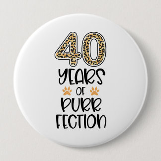 Badge Rond 10 Cm 40e anniversaire de Birthday 40 ans de collecte du
