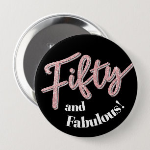 Badge Rond 10 Cm 50e anniversaire cinquante et fabuleux art de la p