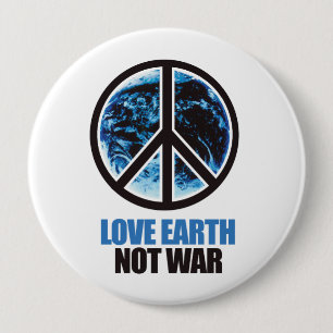 BADGE ROND 10 CM AIMEZ LA TERRE, PAS LA GUERRE