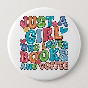 Badge Rond 10 Cm Amoureux des livres et du café