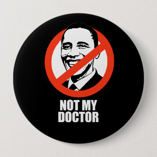Badge Rond 10 Cm Anti-Obama - non mon docteur