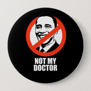 Badge Rond 10 Cm Anti-Obama - pas mon médecin