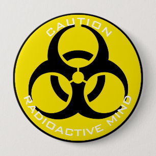 BADGE ROND 10 CM ATTENTION RADIOACTIVE