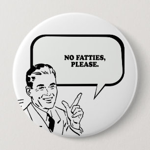 Badge Rond 10 Cm AUCUNE GRAISSE S'IL VOUS PLAÎT T-shirt