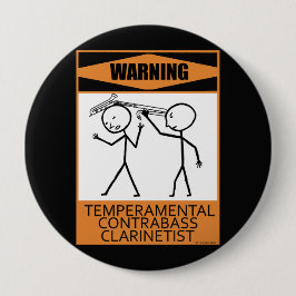 Badge Rond 10 Cm Avertissement Téperaméen Contrebande Clarinetist