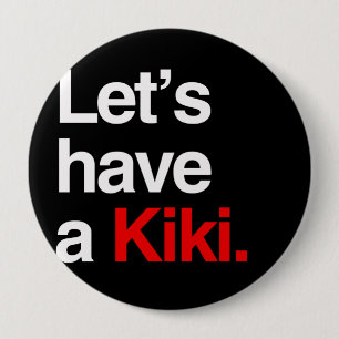 Badge Rond 10 Cm Ayons un kiki - .png
