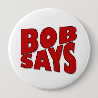 Badge Rond 10 Cm Bob dit