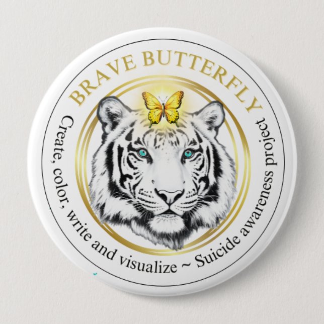 Badge Rond 10 Cm Bouton Brave Butterfly Project Suicide Awareness (Devant)
