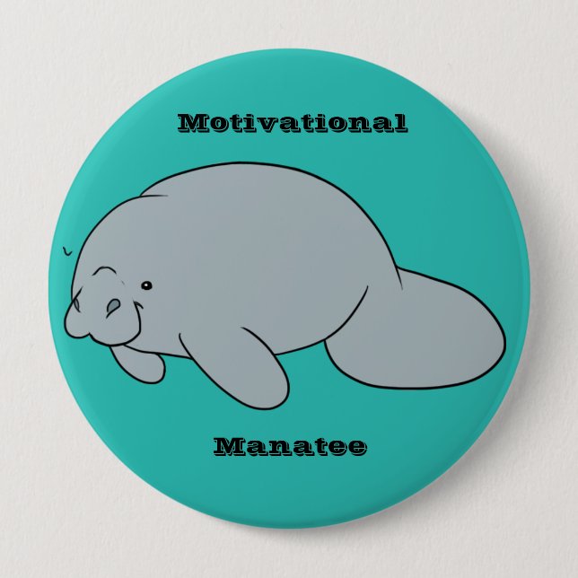 Badge Rond 10 Cm Bouton de motivation de lamantin (Devant)