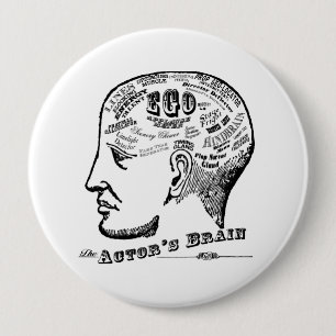 Badge Rond 10 Cm Bouton du cerveau de l'acteur