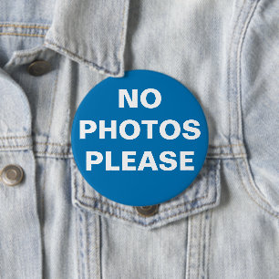 Badge Rond 10 Cm Bouton "Pas de photos s'il vous plaît"