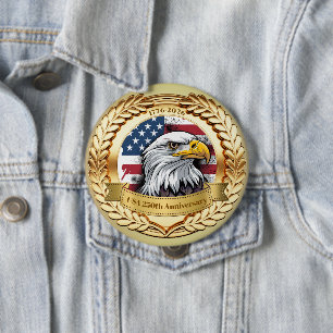 Badge Rond 10 Cm Bouton patriotique pour le 250e anniversaire des É